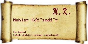 Mehler Kázmér névjegykártya